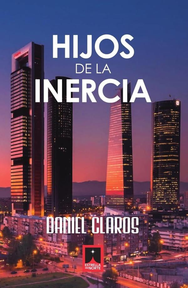 Hijos de la inercia | Daniel Claros