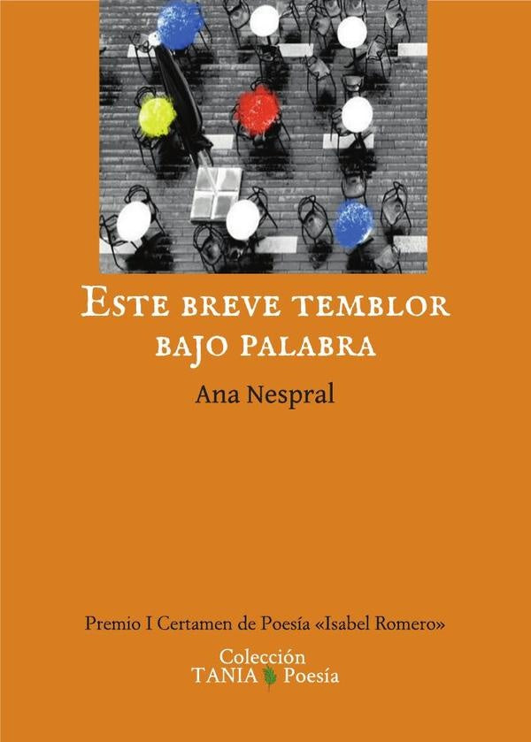 Este breve temblor | Ana Nespral