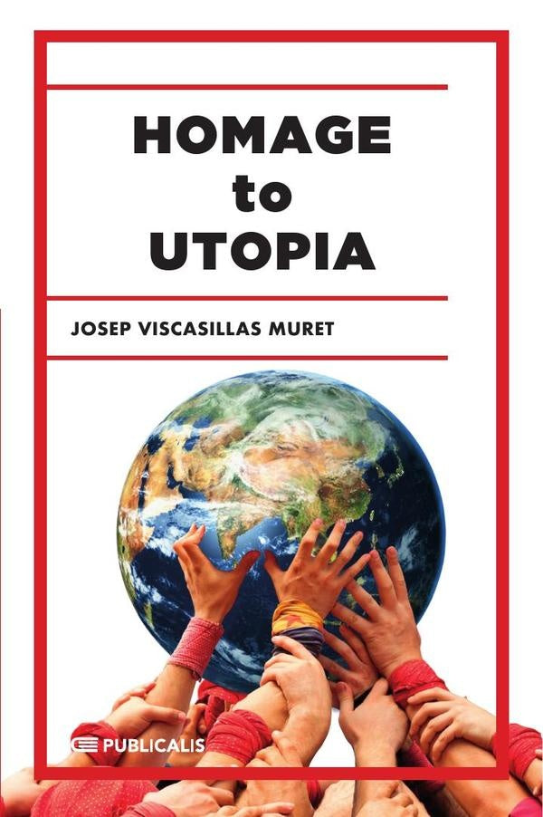 Homage to Utopia | Josep Viscasillas ENG