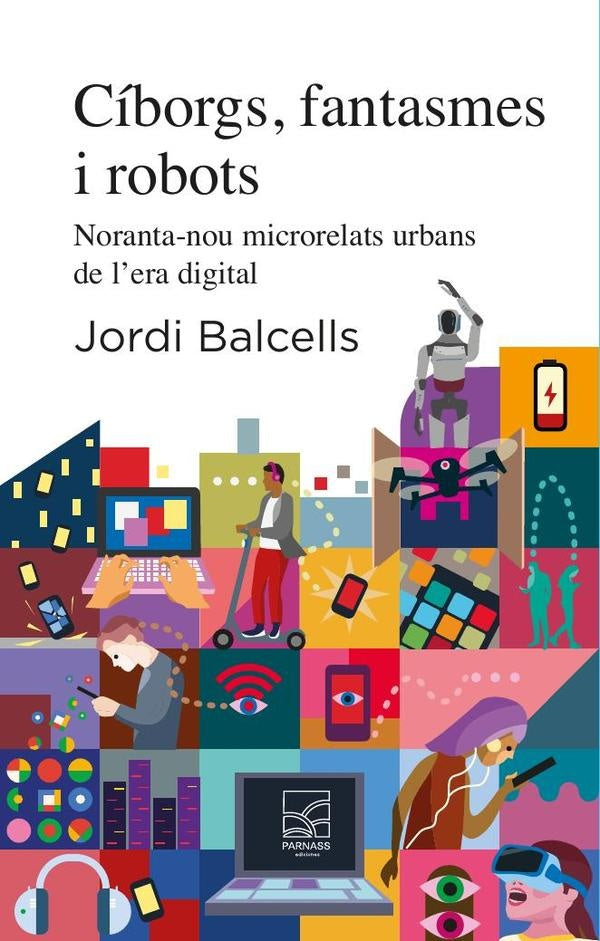 Cíborgs, fantasmes i robots  | Jordi Balcells