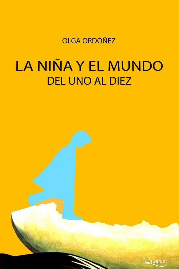 La niña y el mundo | Olga Ordóñez