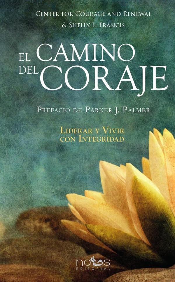 El Camino del Coraje | Shelly L. Francis