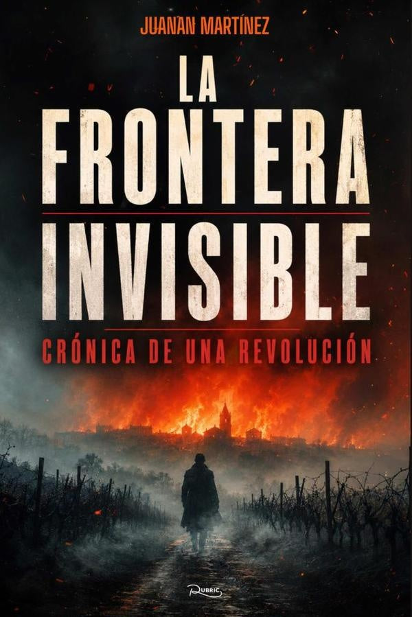 La frontera invisible | Juanan Martínez