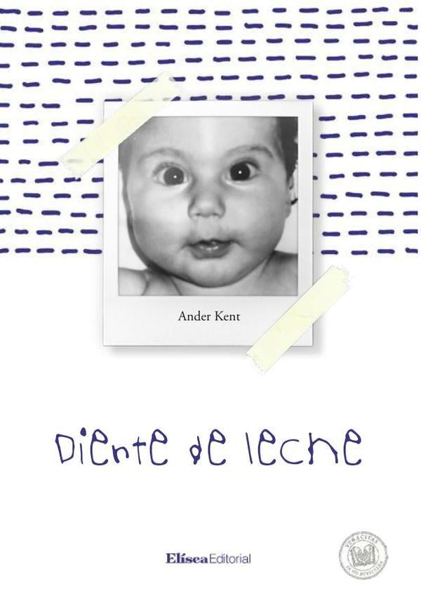 Diente de leche | Ander Kent