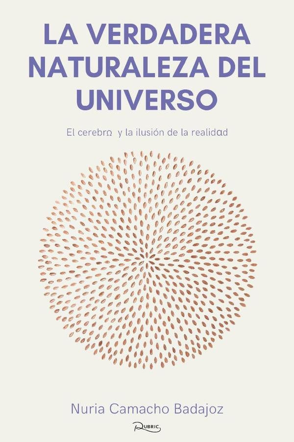 La verdadera naturaleza del universo | Nuria Camacho Badajoz