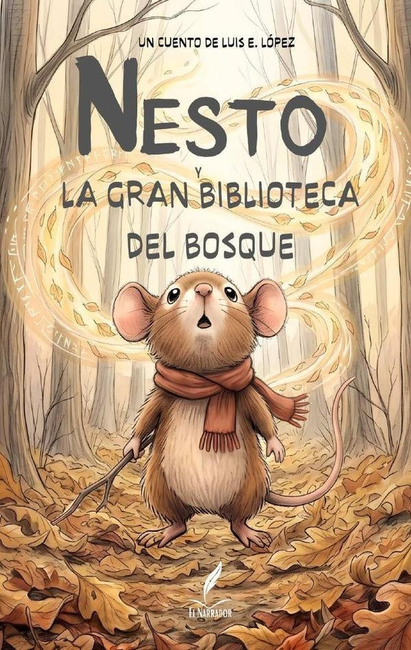 Nesto y La Gran Biblioteca del Bosque | Luis E. López