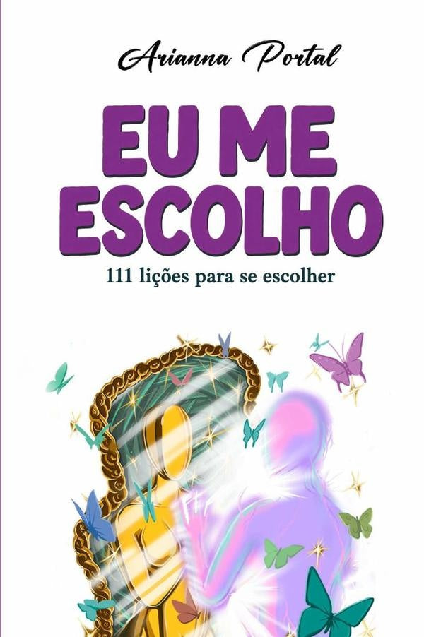 Eu Me Escolho | Arianna Portal