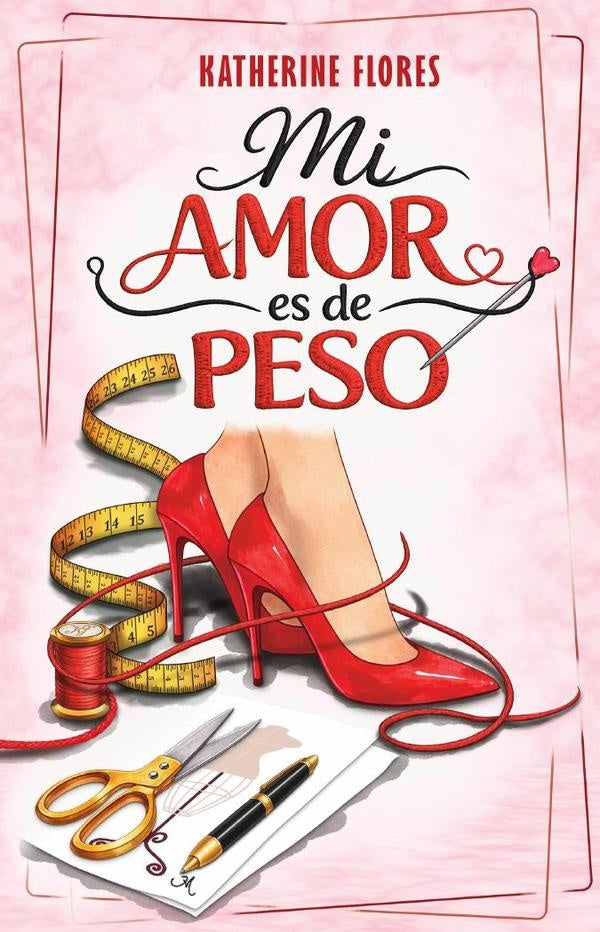 Mi Amor Es De Peso: Entre humor y misterio, una historia de amor propio que transforma | Katherine Flores