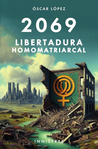 2069 libertadura homomatriarcal  | Óscar López