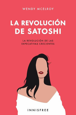 La revolución de Satoshi | Wendy McElroy