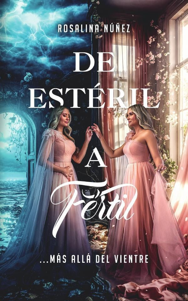 De estéril a fértil | Rosalina Núñez