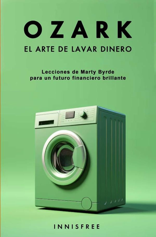 Ozark. El arte de lavar dinero | VV AA