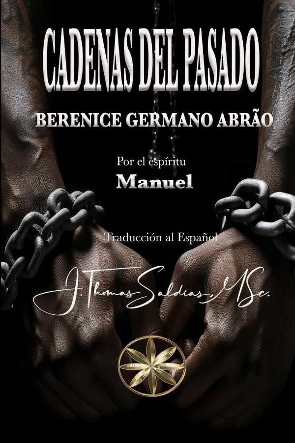 Cadenas del Pasado | Manuel, Germano y otros