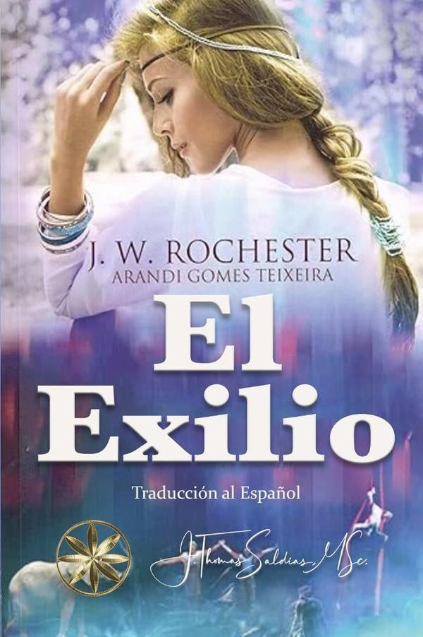 El Exilio | J.W. Rochester, Saldias, MSc. y otros