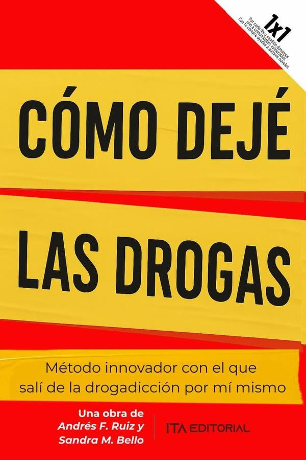 Cómo dejé las drogas | F. Ruiz, M. Bello
