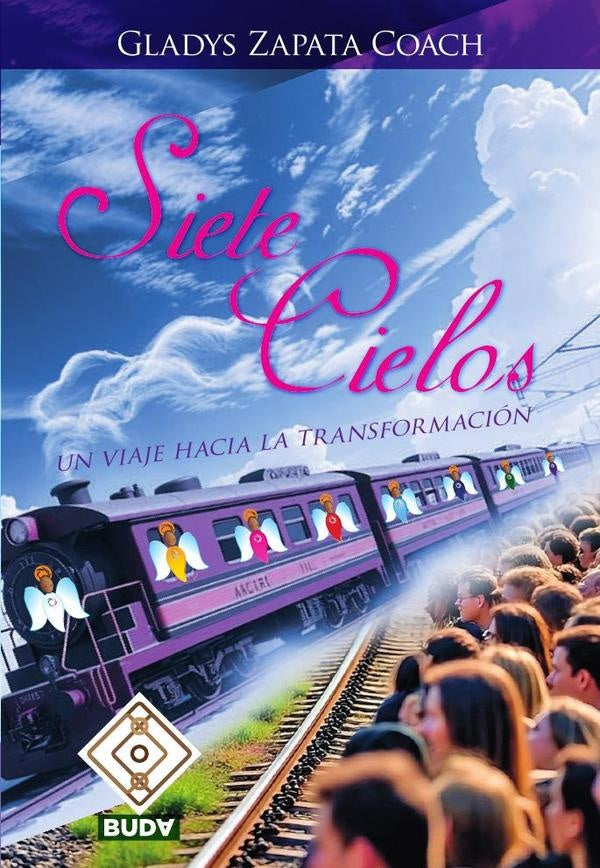 Siete Cielos. Reflexiones para ser mejor | Gladys Zapata