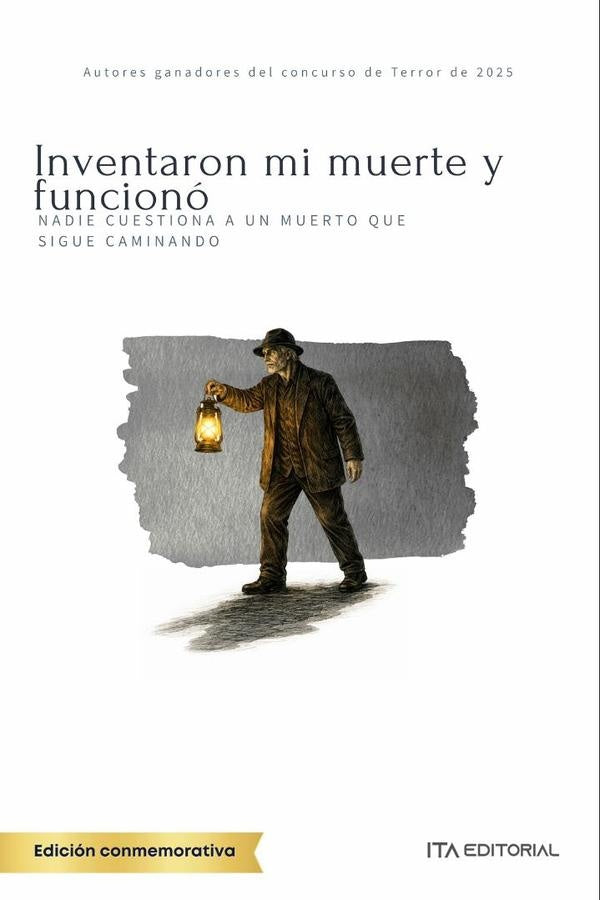 Inventaron mi muerte y funcionó | ITA Autores Varios