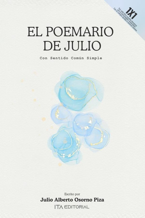 El poemario de Julio |  Julio Alberto  Osorno Piza