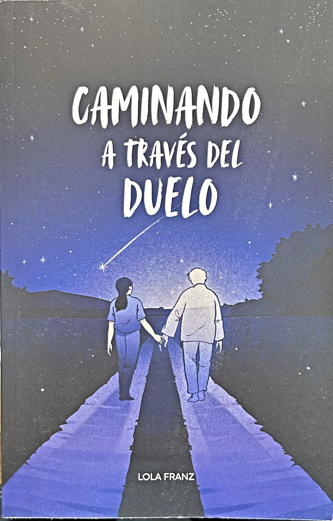 CAMINANDO A TRAVÉS DEL DUELO.. |  Lola  Franz