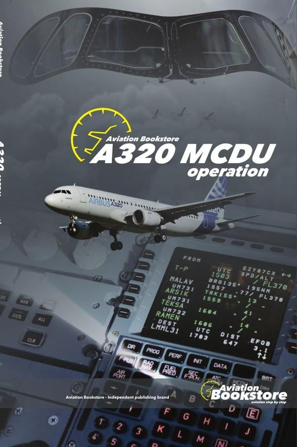 A320 MCDU operation: manuals for pilots | Facundo Conforti