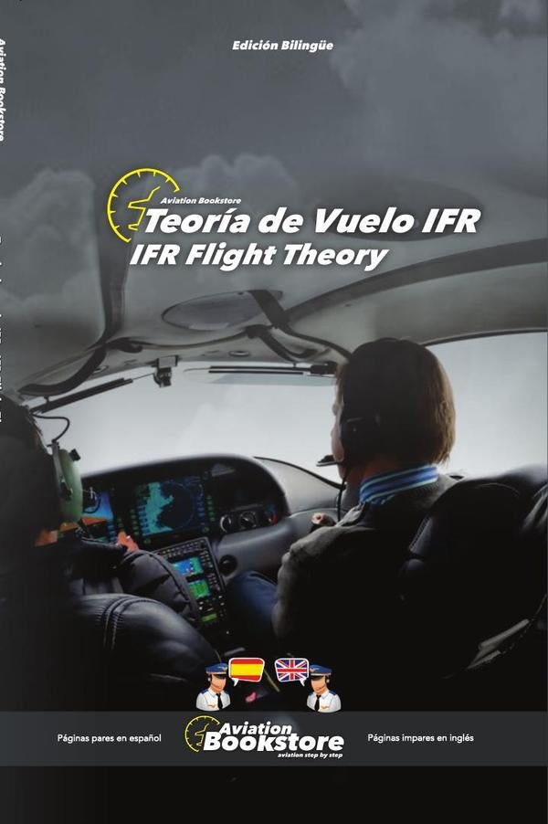 Teoría del vuelo IFR / IFR Flight Theory: Manual bilingüe para hispanohablantes | Facundo Conforti