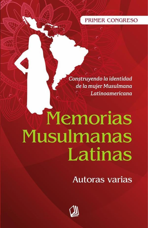 Memorias Musulmanas Latinas | Varias, Alarcón Forero y otros