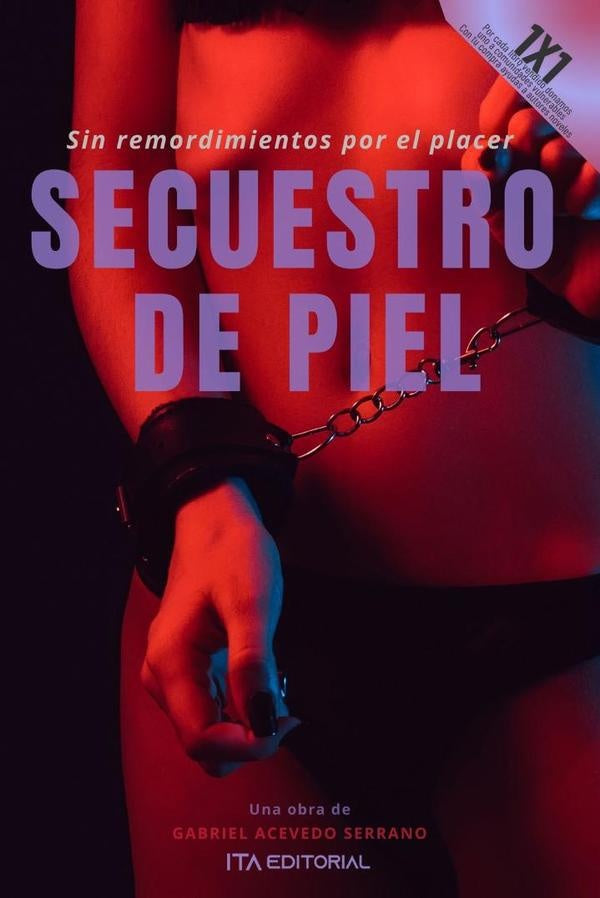 Secuestro de piel | Gabriel Acevedo Serrano