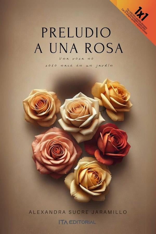 Preludio a una rosa | Alexandra Sucre Jaramillo