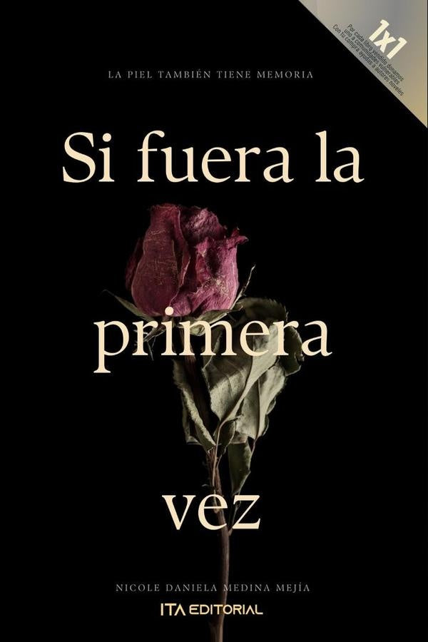 Si fuera la primera vez | Nicole Daniela Medina Mejía