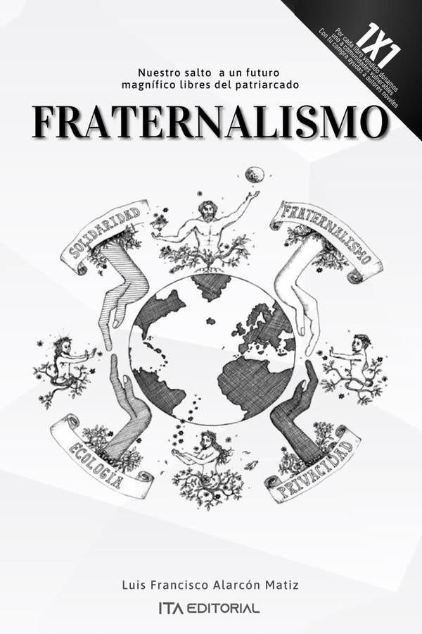 Fraternalismo | Luis Francisco Alarcón Matiz
