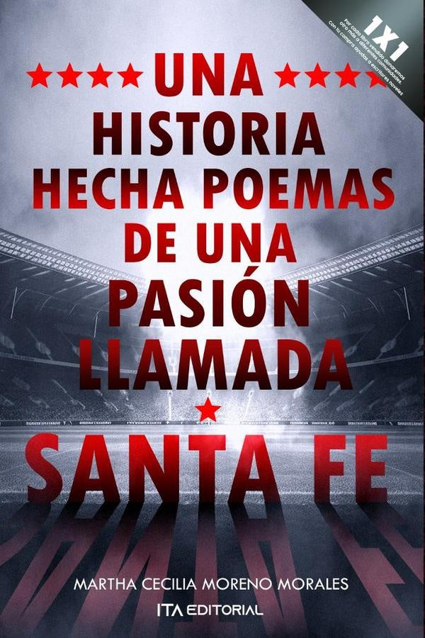 Una historia hecha poemas de una pasión llamada Santa Fe | Martha Cecilia Moreno Morales