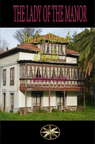 The Lady of the Manor | Marinzeck de Carvalho, Antônio Carlos y otros