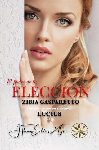 El Poder de la Elección | Gasparetto, Lucius y otros