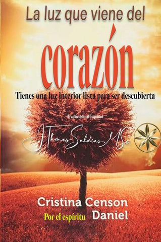 La Luz que viene del Corazon | Saldias MSc., Censon y otros