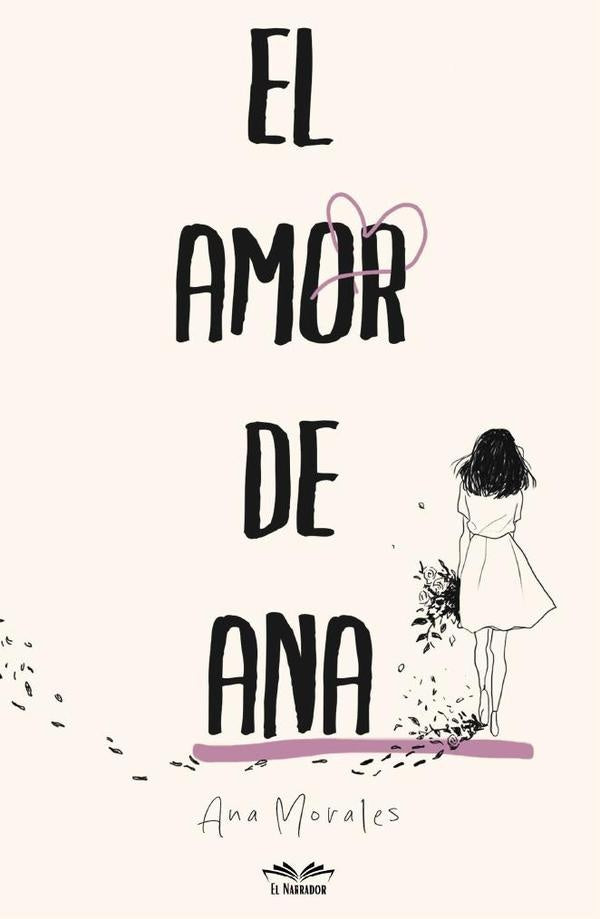 El Amor de Ana | Ana María Morales Espinosa