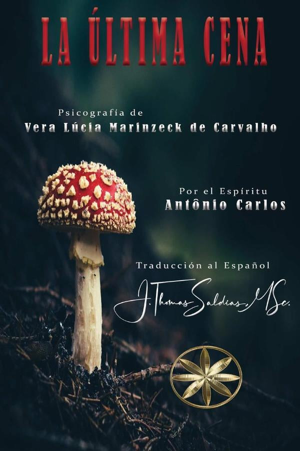 La Última Cena | Marinzeck de Carvalho, Antônio Carlos y otros