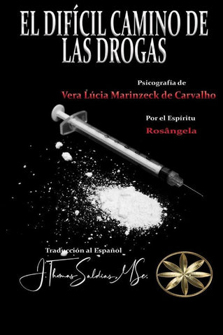 El Difícil Camino de las Drogas | Marinzeck de Carvalho, Rosángela y otros