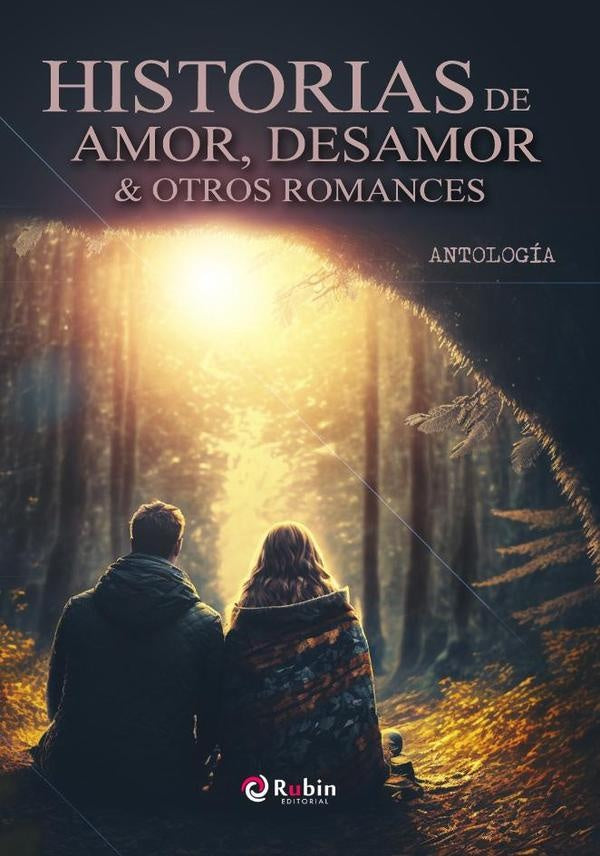 Historias de amor, desamor & otros romances | Editorial Rubin