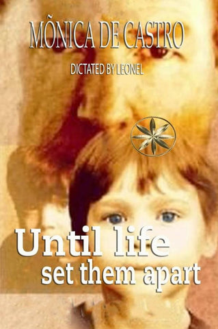 Until Life Set them Apart | De Castro, Leonel y otros