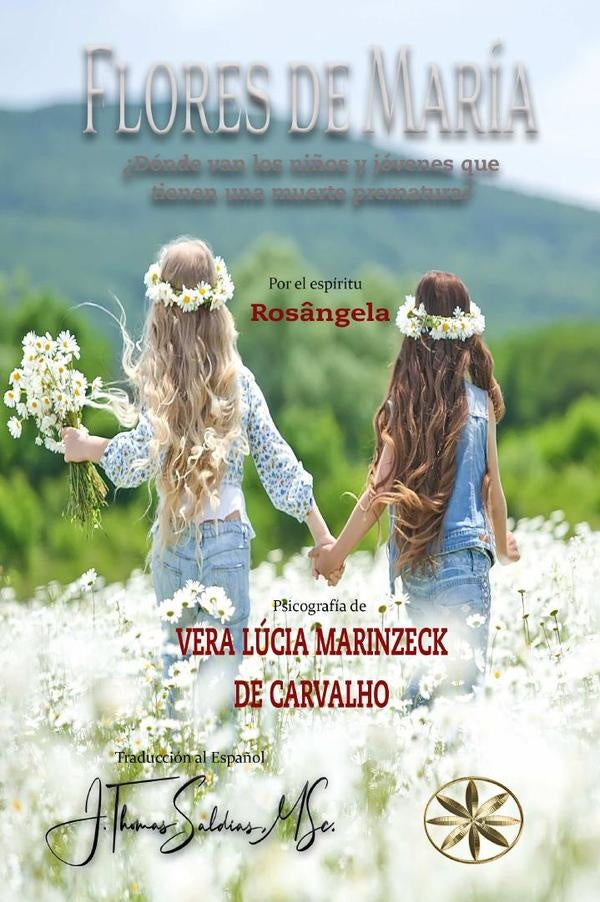 Flores de María | Marinzeck de Carvalho, Rosángela y otros