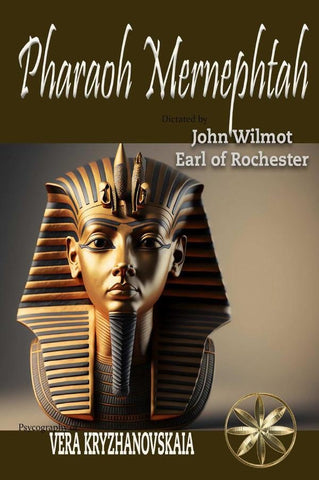 Pharaoh Mernephtah | Kryzhanovskaia, John Wilmot, Earl of Rochester...
