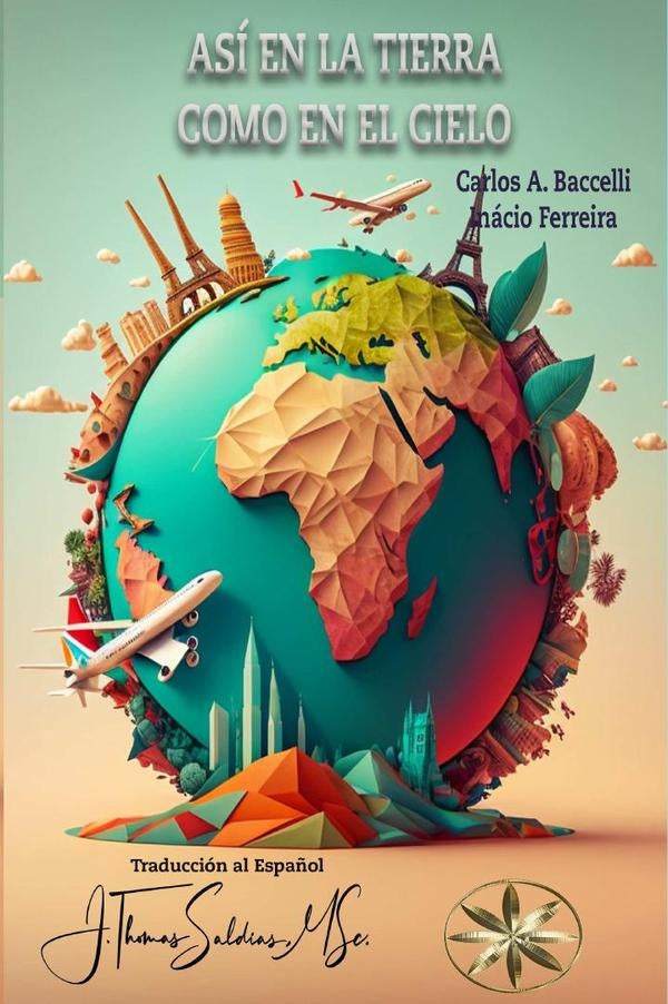 Así en la Tierra como en Cielo | Saldias, MSc., Baccelli y otros