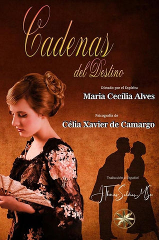 Cadenas del Destino | Saldias MSc., Xavier de Camargo y otros