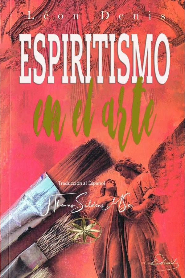 Espiritismo en el Arte | Saldias MSc., Denis
