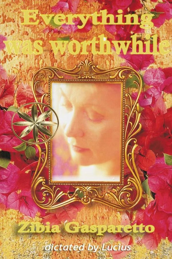 Everything was worthwhile | Gasparetto, Lucius y otros