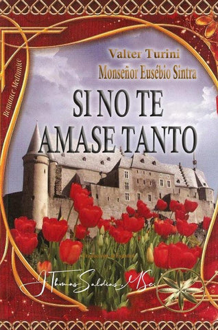 Si no te amase tanto | Saldias MSc., Turini y otros