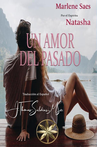 Un Amor del Pasado | Saldias MSc., Natasha y otros