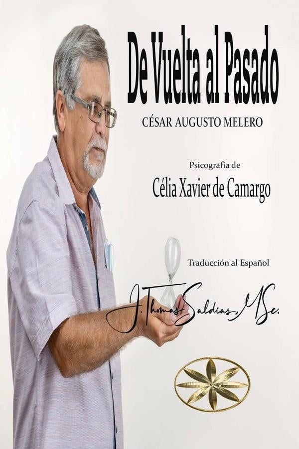 De Vuelta Al Pasado | César Augusto Melero, Yauri y otros