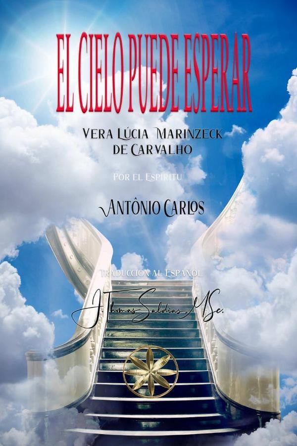 El Cielo Puede Esperar | Marinzeck de Carvalho, Antônio Carlos y otros