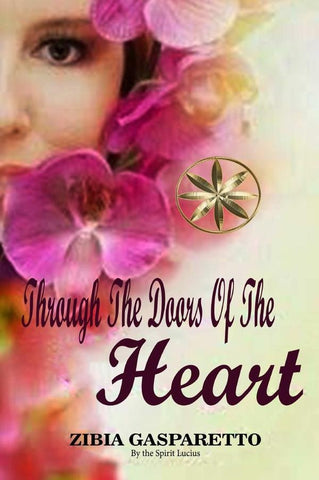 Through The Doors Of  The Heart | Gasparetto, Lucius